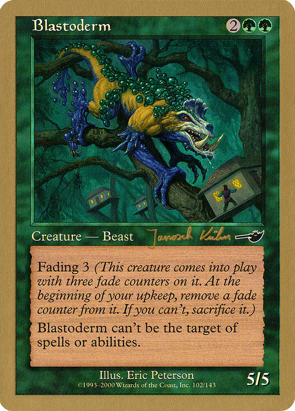 Blastoderm (Janosch Kuhn) [World Championship Decks 2000] - Magic: The Gathering