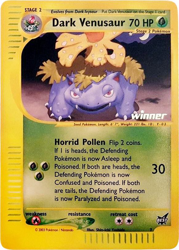 Dark Venusaur - 7 [Winner]