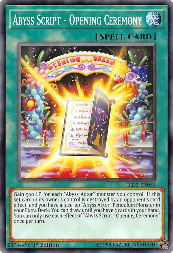 Abyss Script - Opening Ceremony (LED3-EN053) [Common] - Yu-Gi-Oh!