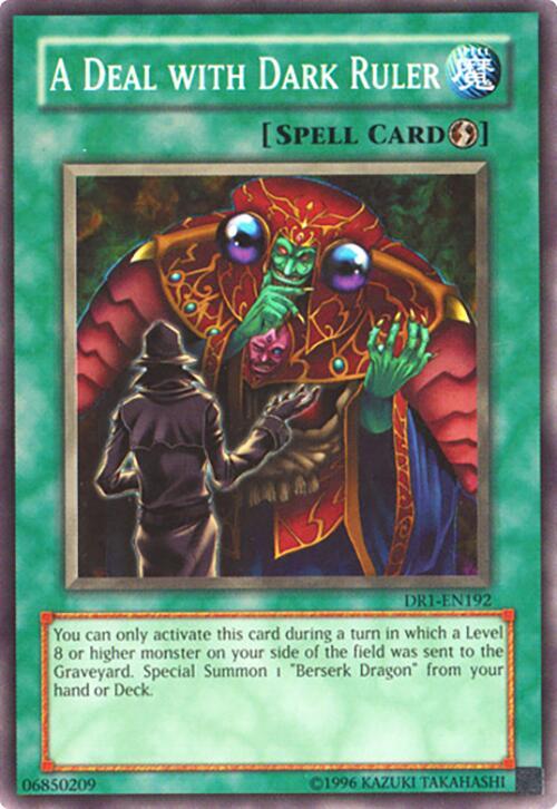 A Deal with Dark Ruler (DR1-EN192) [Common] - Yu-Gi-Oh!