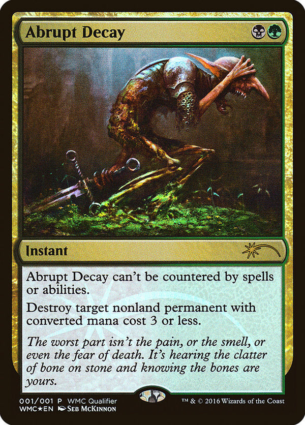 Abrupt Decay [World Magic Cup Qualifiers] - Magic: The Gathering