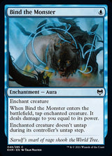 Bind the Monster [Kaldheim] - Magic: The Gathering