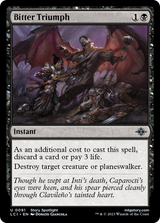 Bitter Triumph [The Lost Caverns of Ixalan] - Magic: The Gathering