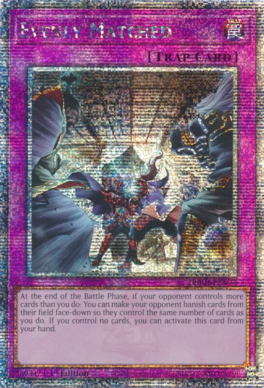 Evenly Matched (Quarter Century Secret Rare) (RA01-EN074) - Yu-Gi-Oh!