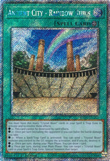 Ancient City - Rainbow Ruins (Platinum Secret Rare) (RA03-EN181) - Yu-Gi-Oh!