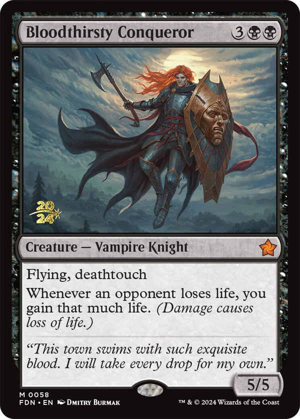 Bloodthirsty Conqueror [Foundations Prerelease Promos] - Magic: The Gathering