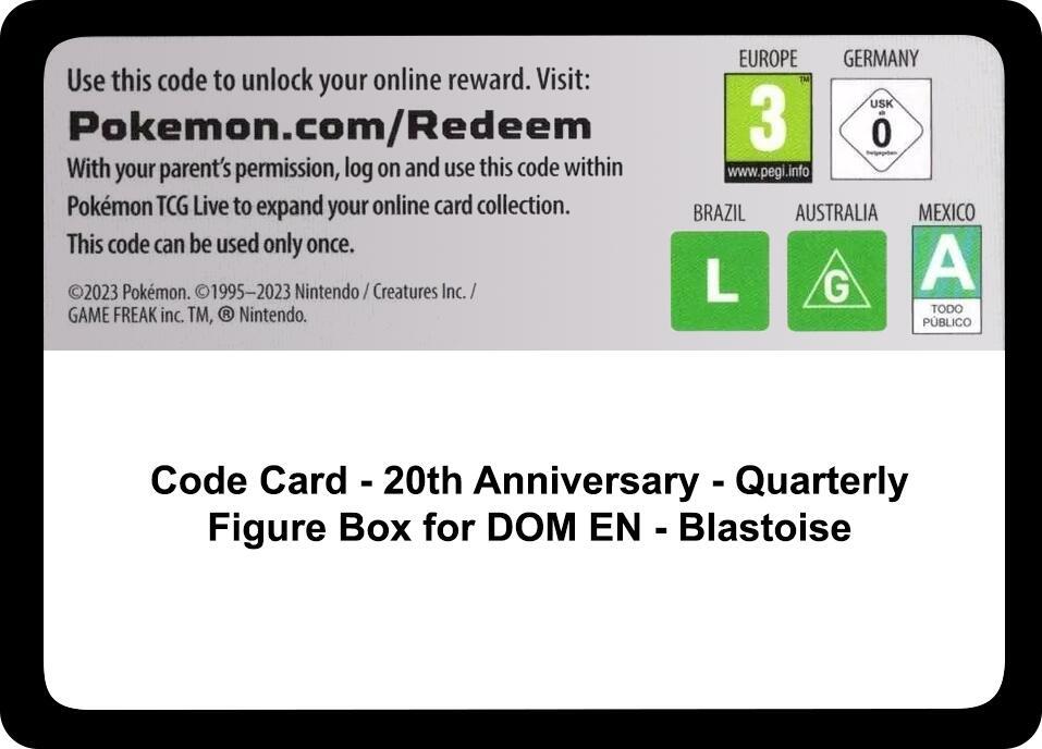 Code Card - 20th Anniversary - Quarterly Figure Box for DOM EN - Blastoise