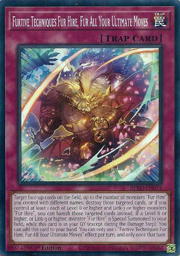 Furtive Techniques Fur Hire, Fur All Your Ultimate Moves [BPRO-EN075] Common - Yu-Gi-Oh!