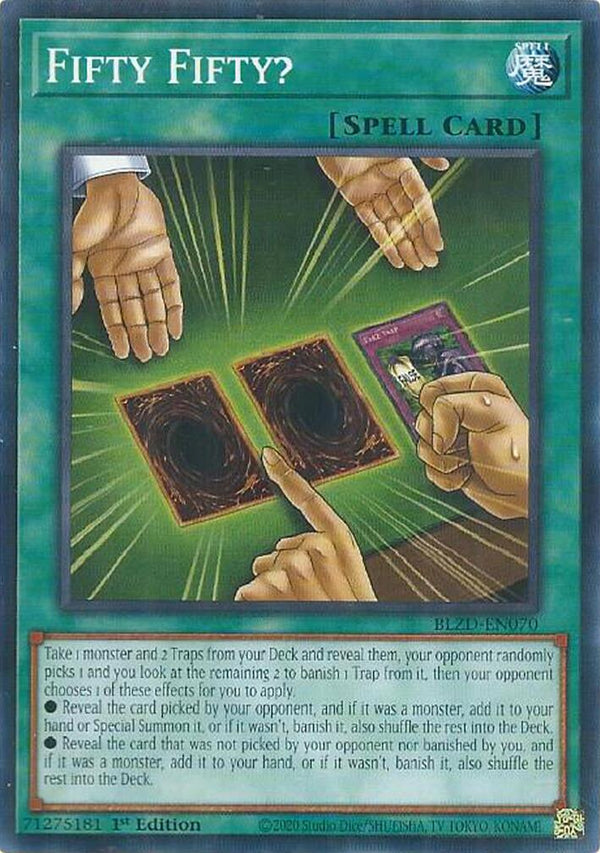 Fifty Fifty? [BLZD-EN070] Common - Yu-Gi-Oh!
