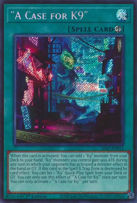 A Case for K9 (Secret Rare) (26LP-EN011) - Yu-Gi-Oh!
