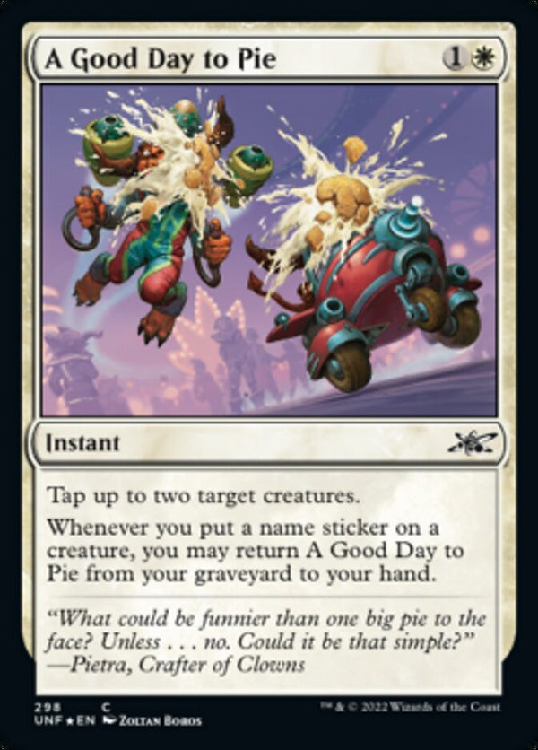 A Good Day to Pie (Galaxy Foil) [Unfinity] - Magic: The Gathering