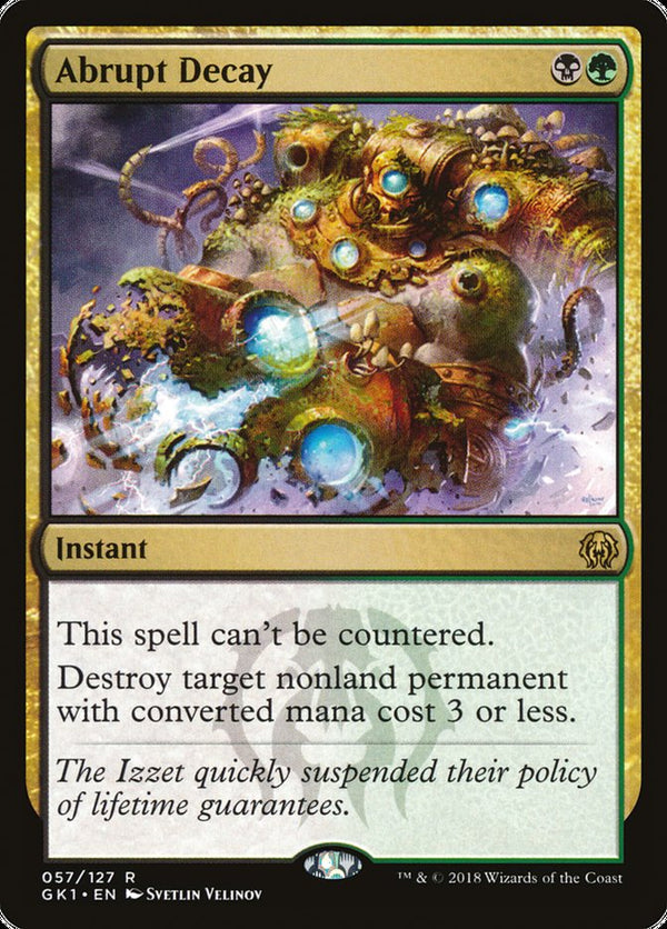 Abrupt Decay [Guilds of Ravnica Guild Kit] - Magic: The Gathering