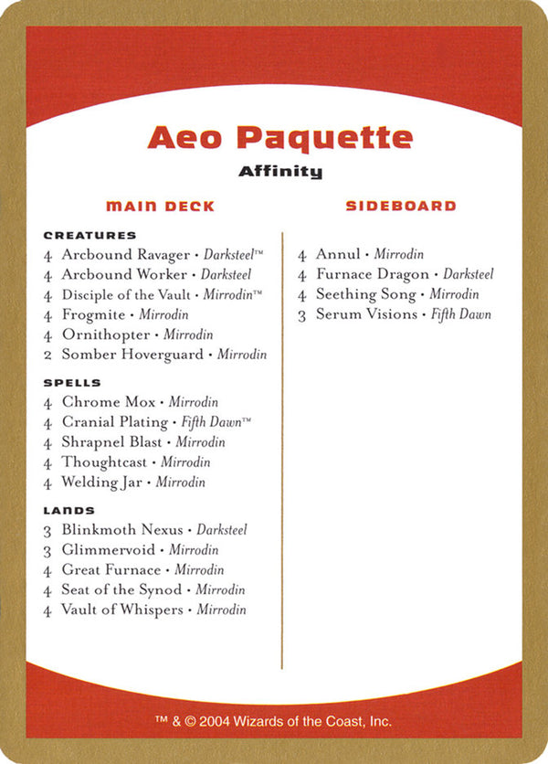 Aeo Paquette Decklist [World Championship Decks 2004] - Magic: The Gathering